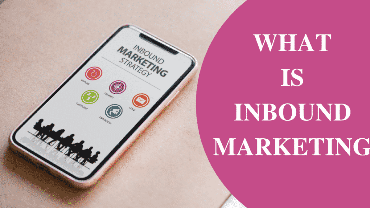 Định nghĩa Inbound Marketing là gì?